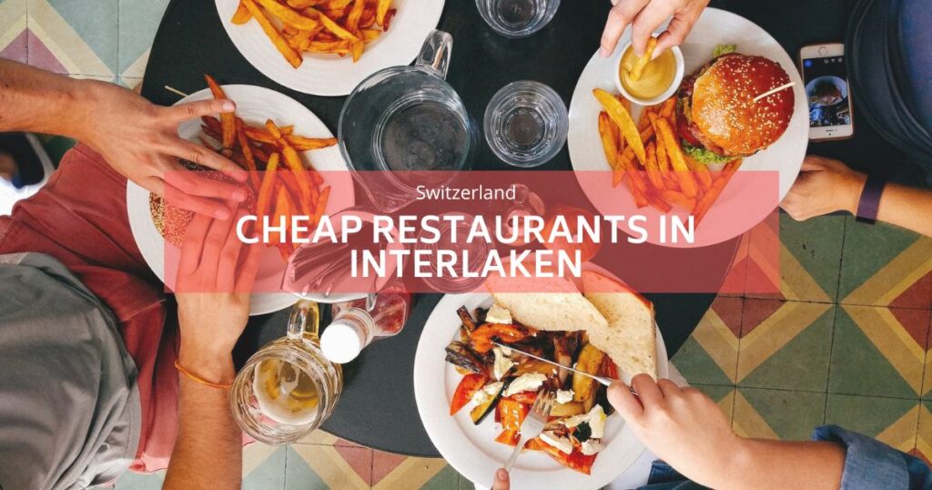 cheap restaurants interlaken
