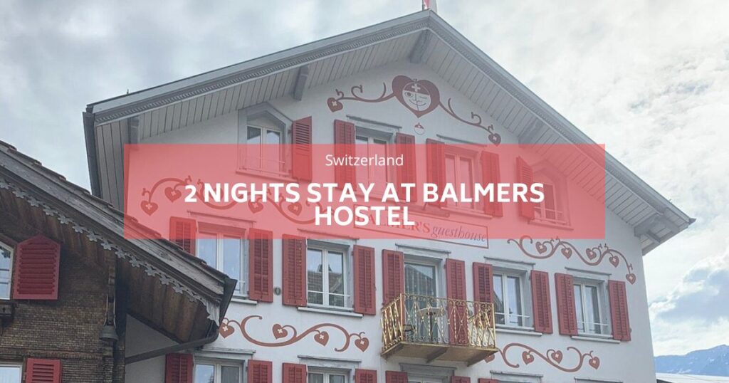 2 Nächte Aufenthalt im Balmers Hostel